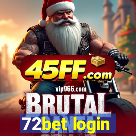 72bet login